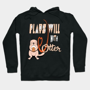 Otter gifts for otter lovers ,her Otter half Hoodie